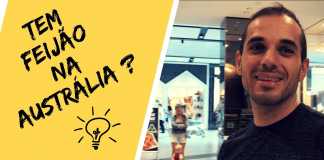 Video #2 – É fácil ou não achar feijão na Austrália?