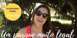 Video #4 - Kurrawa Park - Um Parque em Gold Coast