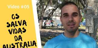 Video #5 - Os Salva Vidas da Austrália