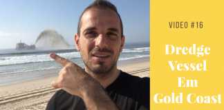 Video #16 - Dredge Vessel Em Gold Coast Austrália